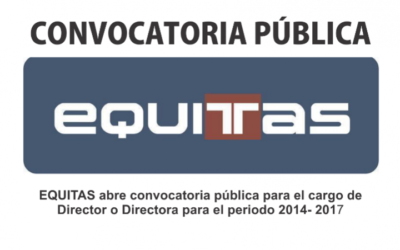 EQUITAS abre convocatoria pública para el cargo de Director o Directora para el periodo 2014- 2017